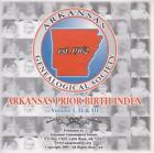 Arkansas Genealogical Society: Prior Birth Index Vol I-III PC CD famille de recherche