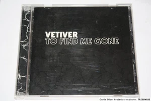 VETIVER TO FIND ME GONE CD - WIE NEU - - Bild 1 von 1