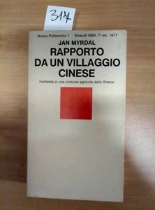 RAPPORTO DA UN VILLAGGIO CINESE COMUNE AGRICOLA DELLO SHENSI 1977 EINAUDI 317 - Foto 1 di 2
