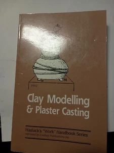 Clay Modelling & Plaster Casting Hasluck's "Work" Handbook Series 2002 PB A13 - Foto 1 di 1