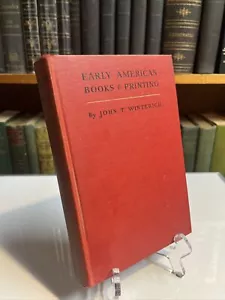Vintage 1935 Early American Books & Printing John Winterich hardcover - Picture 1 of 7