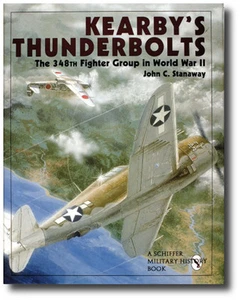Kearby’s Thunderbolts: The 348th Fighter Group in World War II Book Aviation  - Picture 1 of 1