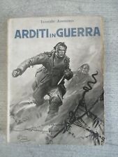 Arditi In Guerra Editore Omero Marangoni 1934 Milano 
