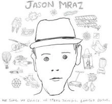 We Sing.We Dance.We Steal Thin von Jason Mraz | CD | Zustand gut - Bild 1 von 2