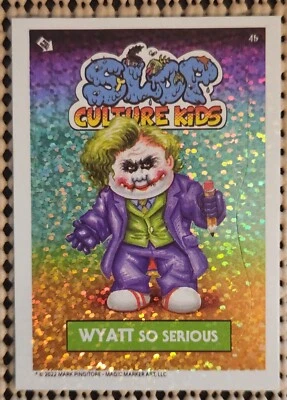 WYATT SO SERIOUS SLOP CULTURE KIDS SERIES 1 STICKER FOIL SP CHASE CARD JOKER - Image 1 of 2
