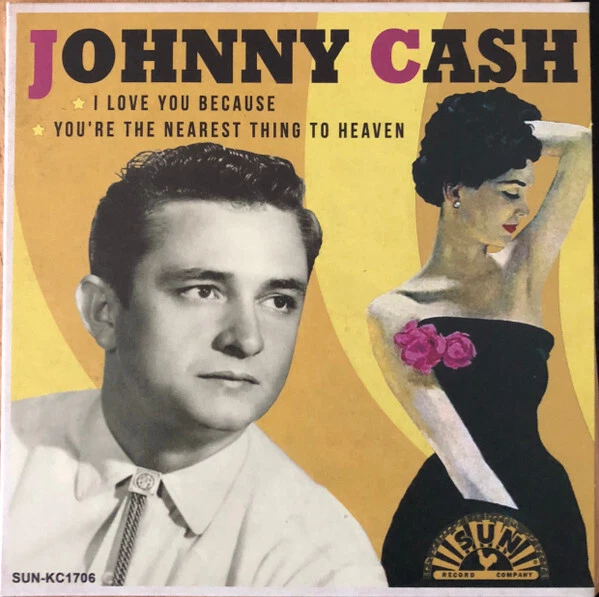 Johnny Cash - I Love You Because / You're The Nearest Thing...  (7", RSD, Ltd) - Image 1 of 1