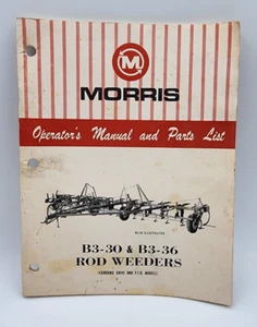 Morris B3-30 & B3-36 Rod Weeders Operator's Manual and Parts List - Picture 1 of 1
