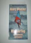 Heavy Weather Windsurfing on Funboards and Sinkers By J. Honscheid, Ken Winner