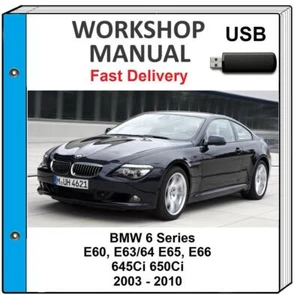 BMW 6 SERIES E60 2003 2004 2005 2006 2007 SERVICE REPAIR WORKSHOP MANUAL USB - Picture 1 of 1