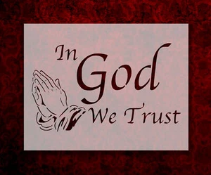 In Gott vertrauen wir betende Hände Schablone 11 x 8,5 Zoll (849) - Bild 1 von 1
