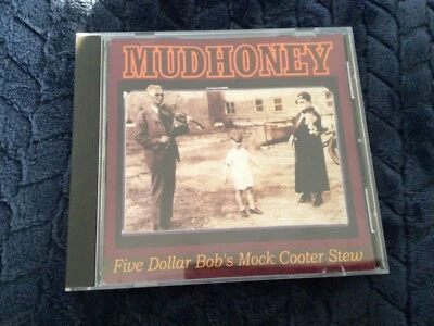 Mudhoney Five dollar Bob's mock cooter stew CD EP Foto 1 de 3