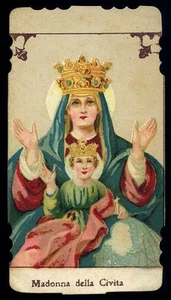 antico santino cromo-holy card MADONNA DELLA CIVITA - Picture 1 of 1