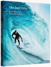 Surf Atlas: Iconic Waves and Surfing Hinterlands Around the World by , NEW Book