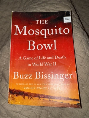 Buzz Bissinger The Mosquito Bowl - Uncorrected Proof - Paperback - Image 1 of 4