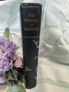 The Mirrors of Washington 1921, 1st Ed Putnam-Harding, Wilson, Hoover, Cartoons - Imagen 1 de 19