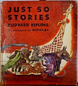 Just So Stories by Rudyard Kipling Illustrated by Nicolas 1952 Vintage Hardcover - Imagen 1 de 6