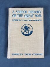 WW1 Era Book - A School History of the Great War (1918)