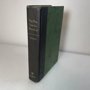The Day Lincoln Was Shot by Jim Bishop 1955 First Edition Vintage Illustrated - Foto 1 di 10
