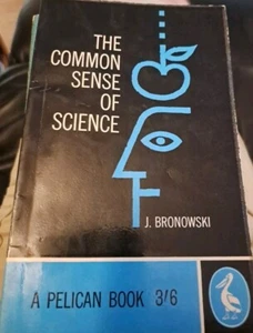 The Common Sense Of Science J Bronowski PB Penguin Books Pelican 1st 1960 - Bild 1 von 5
