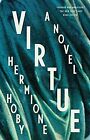 Virtue A Novel De Hoby Hermione  Livre  Etat Tres Bon