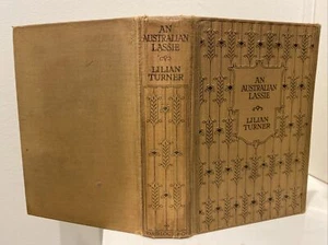 Vintage book THE AUSTRALIAN LASSIE LILIAN TURNER early edition Australiana - Picture 1 of 15