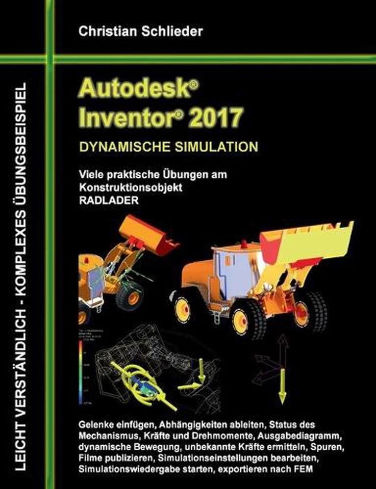 Autodesk Inventor 2017 - Dynamische Simulation: Viele praktische ?bungen am Kons - Image 1 of 1