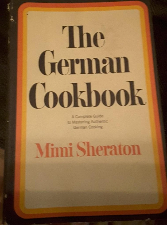 THE GERMAN COOKBOOK by Minni Sheraton 1965 hardcover 519P - Image 1 of 1