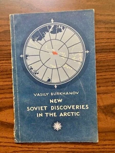 Antique 1956 Book "New Soviet Discoveries in the Arctic" Maps,Photos, North Pole - Bild 1 von 9