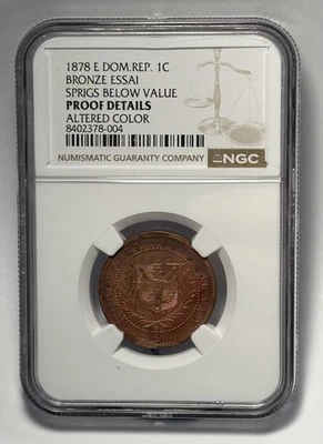 1878 NGC  Dominican Republic 1 Cent  Pattern Proof details “LIBERTAD” -RARE- - Image 1 of 2