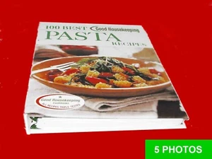 100 Best Pasta Recipes Cookbook Good Housekeeping Hardover Step by Step LIKE NEW - Picture 1 of 5