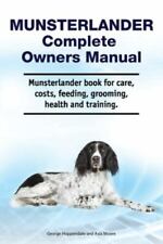 Munsterlander Complete Owners Manual. Munsterlander book for care, costs, fee.