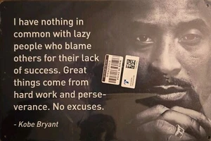 Kobe Bryant Metal Sign, I have nothing in common with lazy people, 12in x 8in - Picture 1 of 1