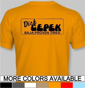 Dick Cepek T-Shirt off road baja 4x4 4wd tires wheels - Picture 1 of 17