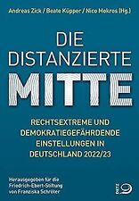 Die distanzierte Mitte: Rechtsextreme und demokratiegefä... | Buch | Zustand gut