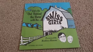 Rodney Ristow The Swiss Girls Let's Go Out Behind The Barn With The.. LP Vinyl - Imagen 1 de 2