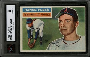 1956 TOPPS BASEBALL CARD~#339~RANCE PLESS~RC~KANSAS CITY ATHLETICS~KSA 8 NM-MT