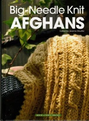 HOUSE OF WHITE BIRCHES HB BIG NEEDLE KNIT AFGHANS 61 DESIGNS - Image 1 of 4