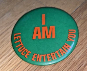 Prendedor de botones vintage I AM LETUCE ENTRETAIN YOU - CHICAGO MELMAN - Imagen 1 de 2