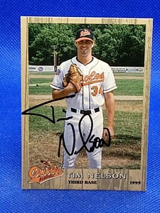 AUTOGRAPH AUTO 1999 Grandstand Bluefield Orioles #34 Tim Nelson