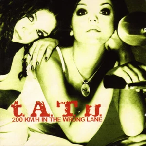 CD Rock t.A.T.u. 200 KM/H In The Wrong Lane CD, Album, Enh, S/Edition 2003 Synth - Picture 1 of 5