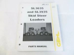 2002 Gehl SL3635 SL3935 Skid Steer Loaders Parts Manual - Picture 1 of 3