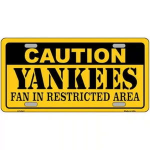 Caution Yankees Fan in Restricted Area Metal Sign - Picture 1 of 1