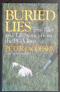 Buried Lies PGA Tour 1993 First Edition HC/DJ Inscribed Peter Jacobsen - Imagen 1 de 5