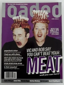 Loaded Magazine April 1995 Vic & Bob Catherine Zeta Jones Irvine Welsh Harry Hil - Picture 1 of 2