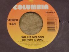 WILLIE NELSON Without A Song / I Can't Begin To Tell You 7" 45 NM