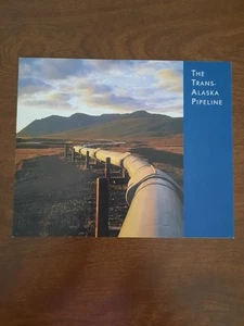 The Trans-Alaska Pipeline Brochure - 1999 Alyeska Pipeline Service Co. - Picture 1 of 3