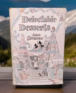 "Delectable Desserts" 1952 SERANNE, Ann - 1952, Recipes Cookbook HC/DJ RARE - Picture 1 of 13