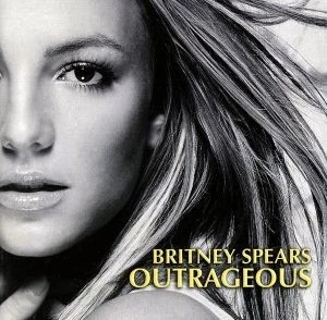 Britney Spears Hit Singles 2004 - Outrageous - Image 1 of 1