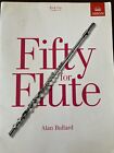 Fifty for flute: Book 1 Grades 1-5: Fifty progressive studies for u... Paperback