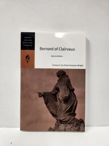 Bernard of Clairvaux: Selected Works (HarperCollins Spiritual Classics) - Picture 1 of 5